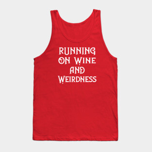 Running on Wine and Weirdness Cheeky Witch® Tank Top