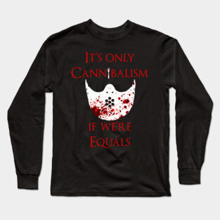 Egalitarianism in the Kitchen Long Sleeve T-Shirt
