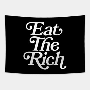 Eat The Rich (white text) Tapestry