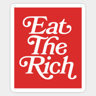 Eat The Rich (white text) Sticker