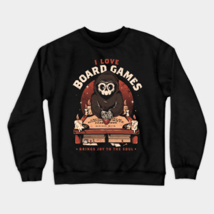 I Love Board Games - Funny Creepy Skull Gift Crewneck Sweatshirt