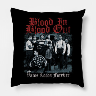 Blood In Blood Out, Vatos Locos, Cult Classic Pillow