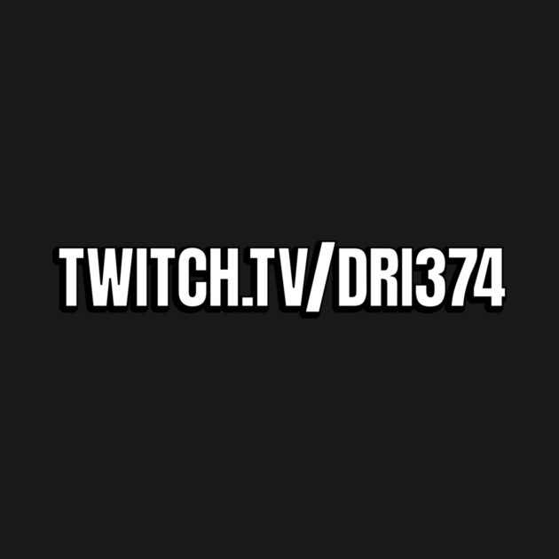 TWITCH.TV/DRI374 by DRI374
