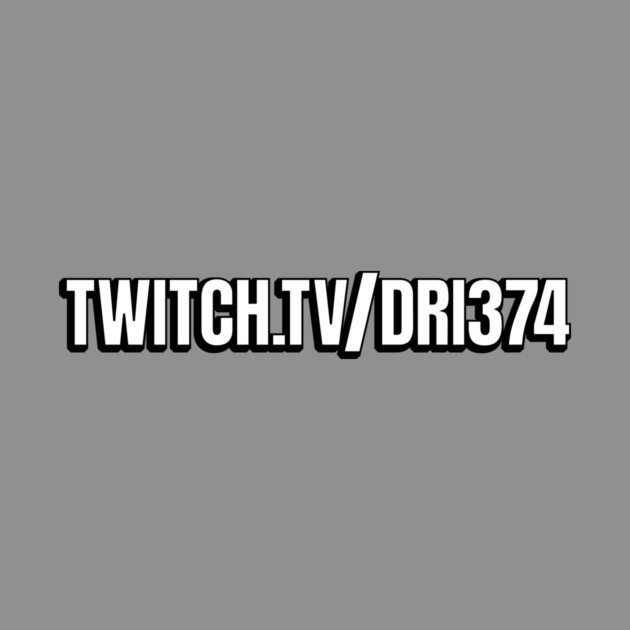 TWITCH.TV/DRI374 by DRI374