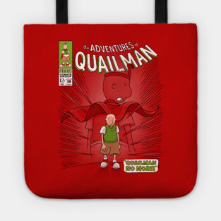 Quailman No More! Tote