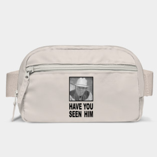 Have You Seen Him Bag