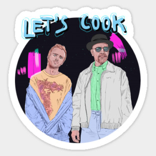 Breaking Bad Let's Cook Sticker