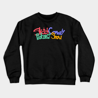 Sketch Comedy Podcast Show Curved Logo Crewneck Sweatshirt
