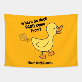 Duck FARTs and ButtQuacks Tapestry