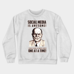 Social Media is Awesome Crewneck Sweatshirt