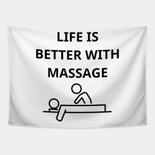 life is better with massage Tapestry