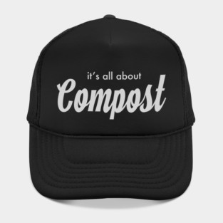 it's all about Compost! Hat