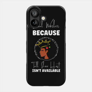 Black Social Worker Phone Case