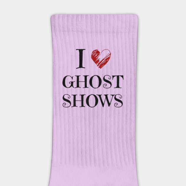 I Love Ghost Shows - Paranormal by Paranormalshirts