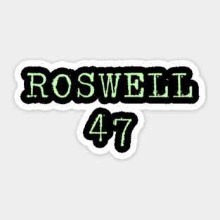 Roswell 47 - Roswell New Mexico UFO Sticker