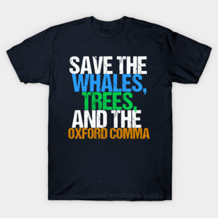 Funny Save the Oxford Comma T-Shirt
