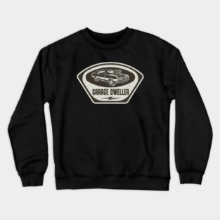 Garage Dweller Auto Mechanic Muscle Car Crewneck Sweatshirt