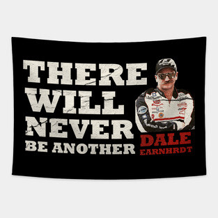 There Will Never Be Another - Dale Earnhardt Tapestry
