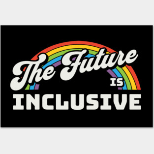 The Future is Inclusive Posters and Art