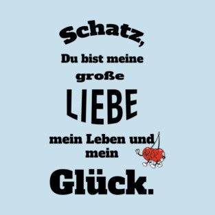 Große Liebe T-Shirt