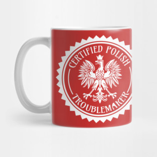 Certified Polish Troublemaker Mug