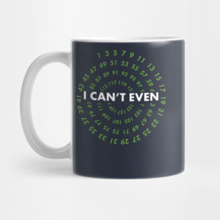 I Can't Even! Funny Data Analyst Gifts for Geeks and Nerds Mug