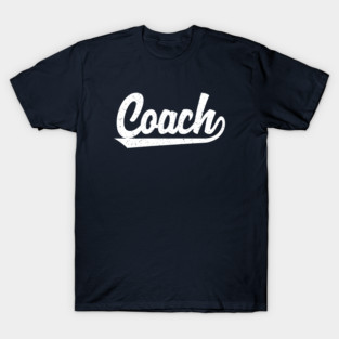 Classic Coach T-Shirts | Vintage Athletic Inspired Sports Coach Trainer Shirts T-Shirt