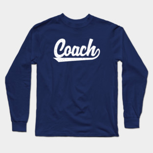 Classic Coach T-Shirts | Vintage Athletic Inspired Sports Coach Trainer Shirts Long Sleeve T-Shirt