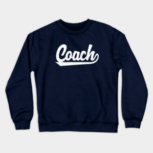 Classic Coach T-Shirts | Vintage Athletic Inspired Sports Coach Trainer Shirts Crewneck Sweatshirt