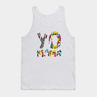 Yo Mama Tshirt. Funny 1990s Throwback Hip Hop Party T-Shirt Tank Top