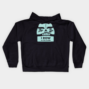 I Row On The Inside - Indoor rowing on the Erg Kids Hoodie