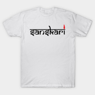 Sanskari Indian Desi Girl or boy Hindi Text T-shirt T-Shirt