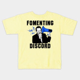 Fomenting Discord Kids T-Shirt