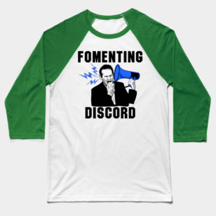 Fomenting Discord Baseball T-Shirt