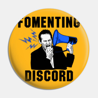 Fomenting Discord Pin