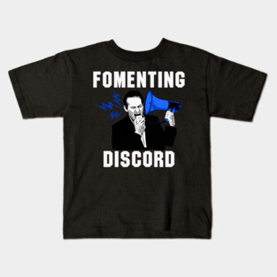 Fomenting Discord Kids T-Shirt
