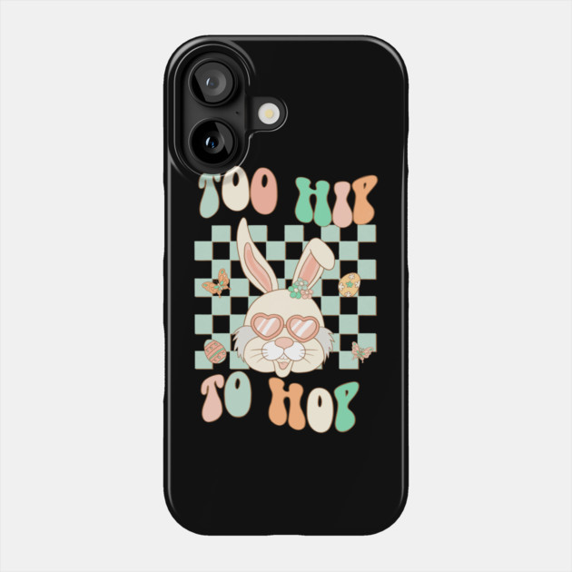 Retro Easter Bunny Too Hip to Hop Phone Case by The WYLD Tribe