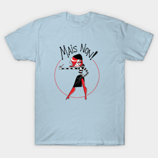 Mais Non! T-Shirt