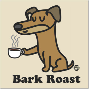 bark roast dog Posters and Art