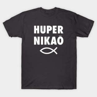 Huper Nikao: It's Just Done - Jesus Fish T-Shirt