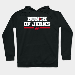 BUNCH OF JERKS Hoodie