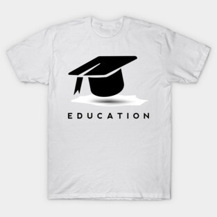 Education T-Shirt