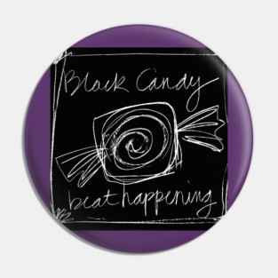 black candy Pin