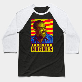 Langston Hughes - For Equality, Against Racism Baseball T-Shirt