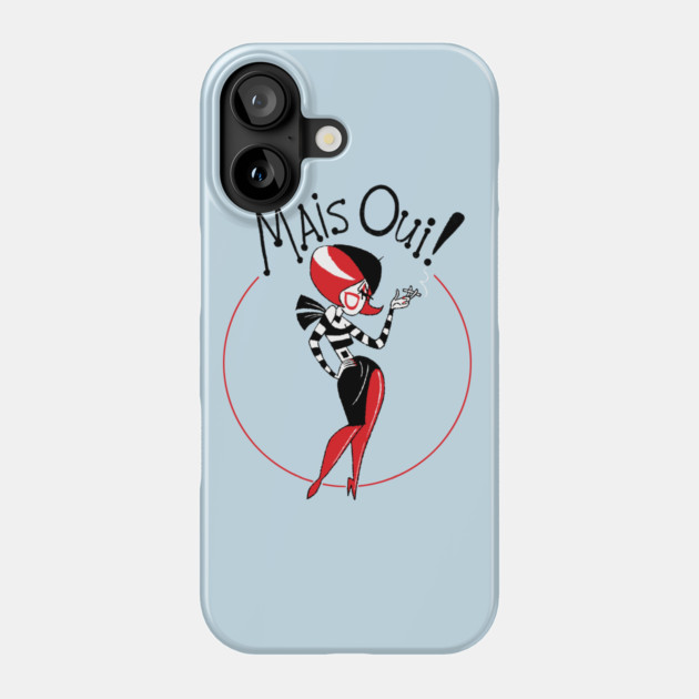 Mais Oui! Phone Case by JoTheZette
