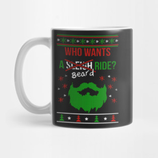 Who wants a beard ride? Ugly Christmas Model Mug