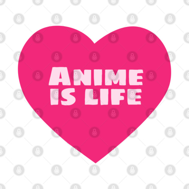 Anime is Life by Silvercrowv1