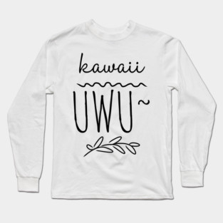 Kawaii UwU Long Sleeve T-Shirt