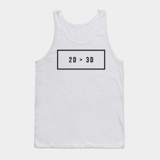 2D > 3D otaku Tank Top