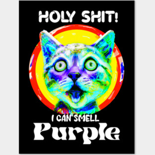 Holy Shit! I can smell purple Posters and Art